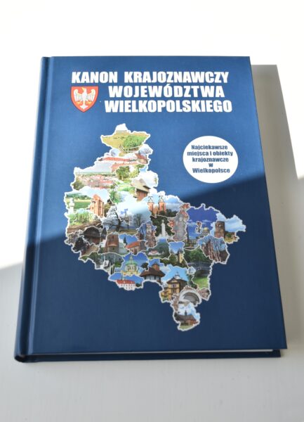 Kanon krajoznawczy Województwa Wielkopolskiego, Wydawnictwo WBPiCAK, fot. B. Landsberg