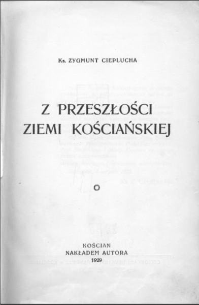 Strona tytułowa książki pt. ''Z przeszłości Ziemi Kościańskiej''
