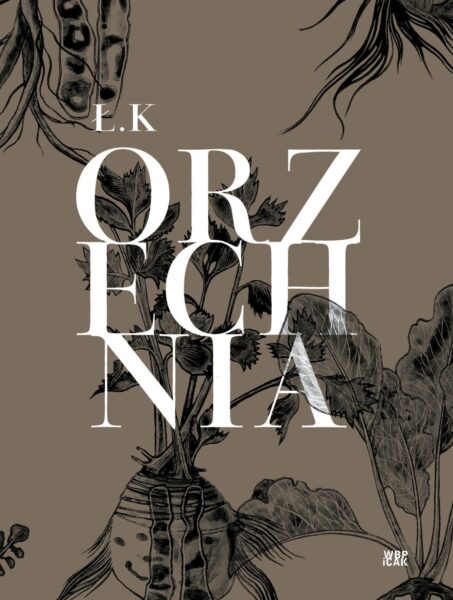 Ł. K. "Orzechnia", Wydawnictwo WBPiCAK
