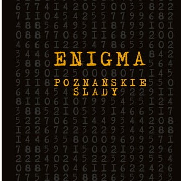 „Enigma. Poznańskie ślady” pod redakcją Szymona Mazura, fot. Wydawnictwo Miejskie Posnania