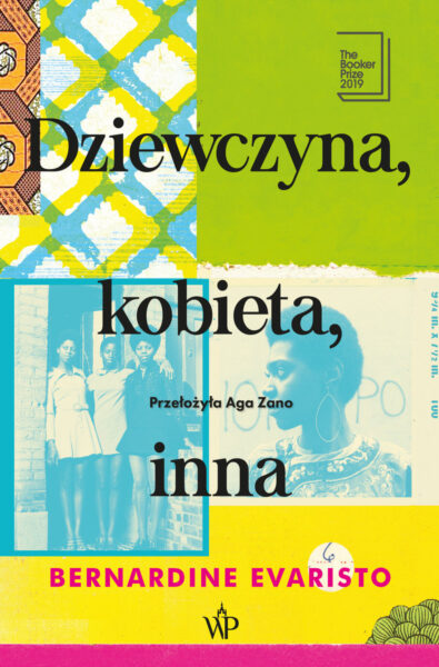 Bernardine Evaristo "Dziewczyna, kobieta, inna", Wydawnictwo Poznańskie