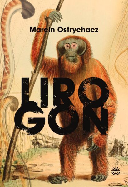 Marcin Ostrychacz "Lirogon", Wydawnictwo WBPiCAK