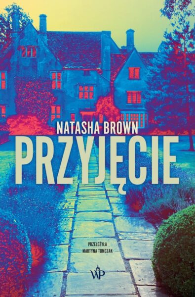 Natasha Brown "Przyjęcie", Wydawnictwo Poznańskie