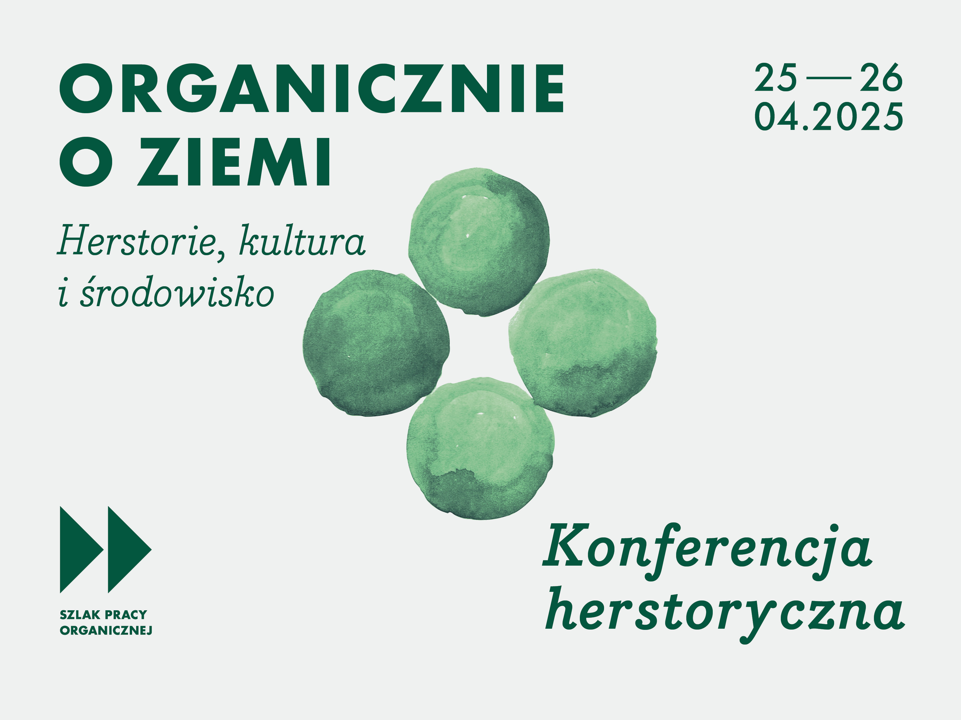 Organicznie o ziemi. Herstoria, kultura i środowisko w Pałacu Dąbrowskiego w Winnej Górze